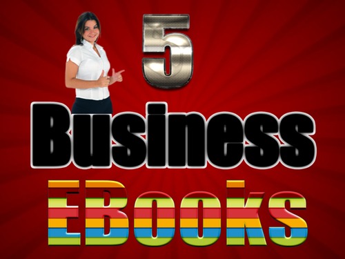 Product picture 5 AMAZING Business Ebooks to START your BUSINESS