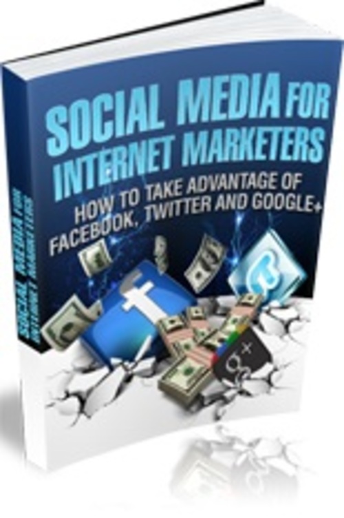 Product picture Social Media For Internet Marketers
